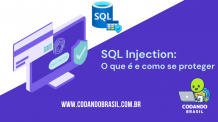 SQL Injection: O que é e como se proteger
